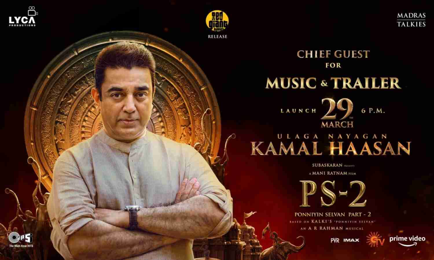Kamal to grace audio launch and release PS-2 trailer on March 29